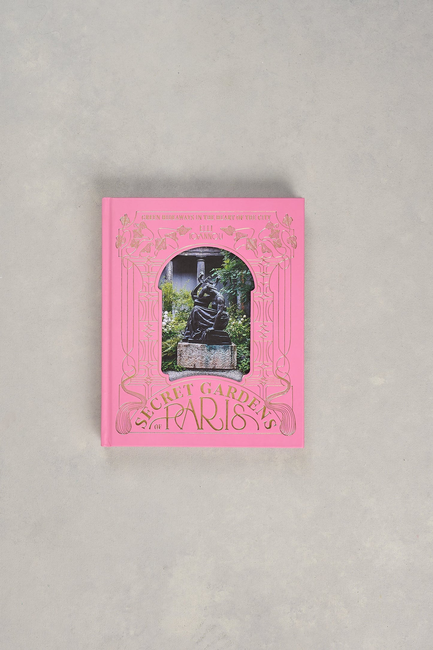 Secret Gardens of Paris Book
