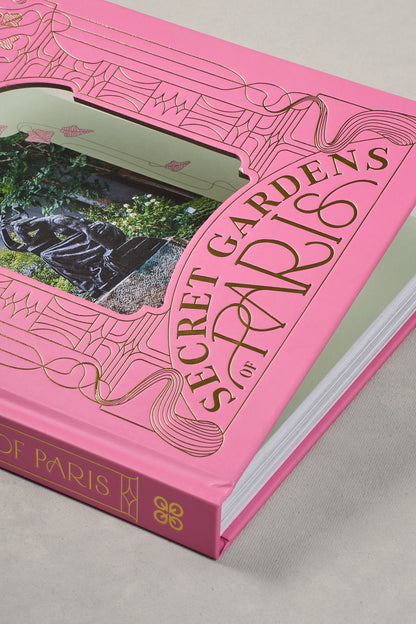 Secret Gardens of Paris Book